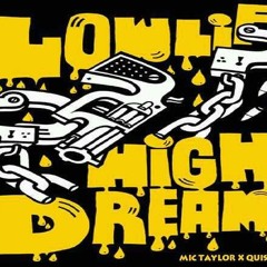 Mic Taylor x Quis Murry - High Dreams