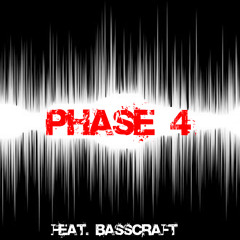 PHASE FOUR - BASSCRAFT & TOXIC DJS COLLAB