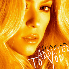 Shakira - Addicted To You (DJ Nass Tribal Fiesta Remix)
