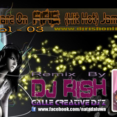 Hiyare On Fire-VOL 03 (Hit Hot) Jam Mix - DJ Rish(www.djrishonline.tk)
