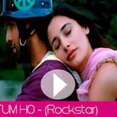 Tum Ho (Rockstar) - Mohit Chauhan