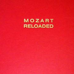 Mozart Reloaded: Hip-Hopped - for piano and electronics