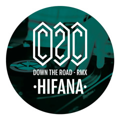 C2C - Down The Road (HIFANA Sequence Remix)
