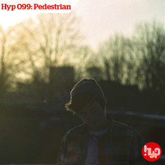 Hyp 099: Pedestrian