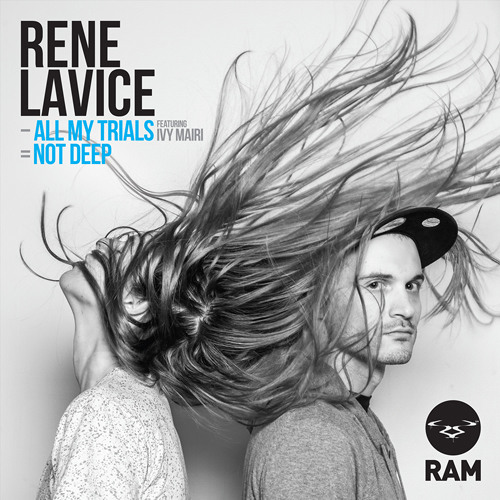 Rene LaVice - Not Deep