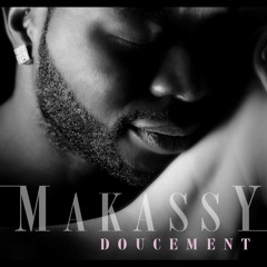 MAKASSY -  Doucement  (LE CHAT LATIN REMIX)