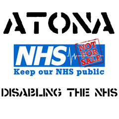 Atona - Disabling The NHS (Single Version)