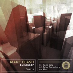 Marc Clash - Funk Bob - DBX023