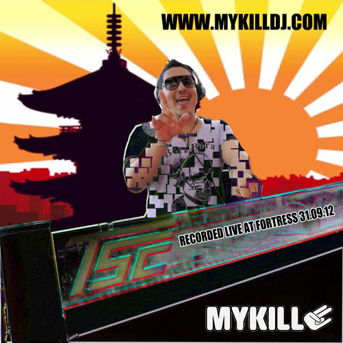 Mykill Live at Fortress 31.08.12 - The serious mix!