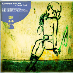 Copper Beard - Do It Girl (Original Mix) [KDB018D] 17th Oct 2012