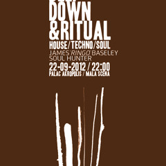 James Baseley's  LIVE DJ MIX Deep Down + Ritual 22nd September 2012