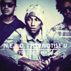N.E.R.D. - Hypnotise U (Fredde S Edit)