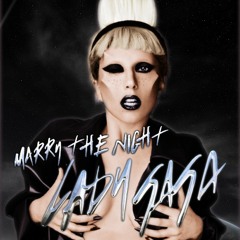 Lady Gaga - Marry The Night (Leon Blaq and Pablo Artigas Remix) FREE DOWNLOAD