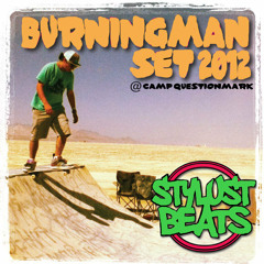 STYLUST BURNINGMAN 2012 SET @ CAMP QUESTIONMARK (free download)