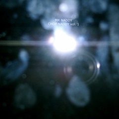CHOP NADDY vol 1