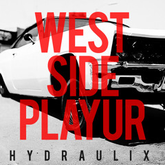 Hydraulix - West Side Playur