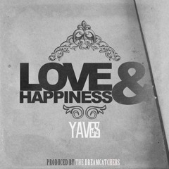 Yaves - Love & Happiness