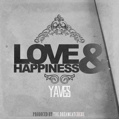 Yaves - Love & Happiness