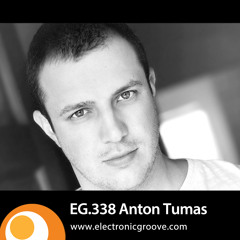 Anton Tumas - Electronic Groove Podcast (EG.338)