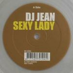 Dj Jean - Sexy Lady (Silvarez & Ace Bootleg)