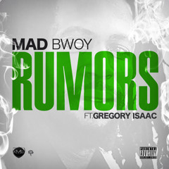 Rumors Ft Gregory Isaac (RAW VERSION)