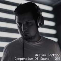 Milton Jackson - Compendium Of Sound 002