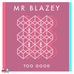 Too Good (Original Mix)