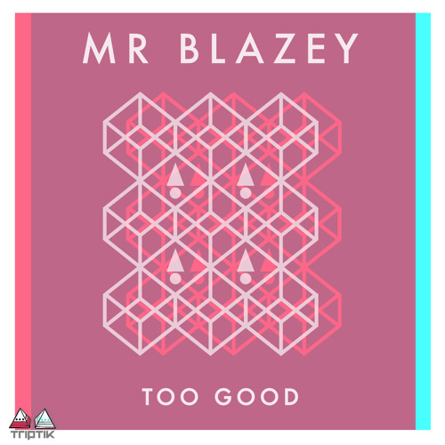 Too Good (Original Mix)