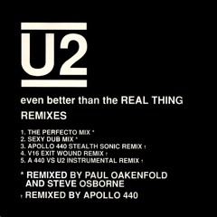 U2 - Even Better Than The Real Thing (Perfecto Remix)