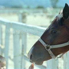 Stephen wants his own