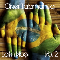 Oliver Talamanca - Latin Vibe Vol. 2