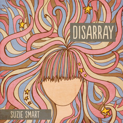 Disarray EP - Suzie Smart