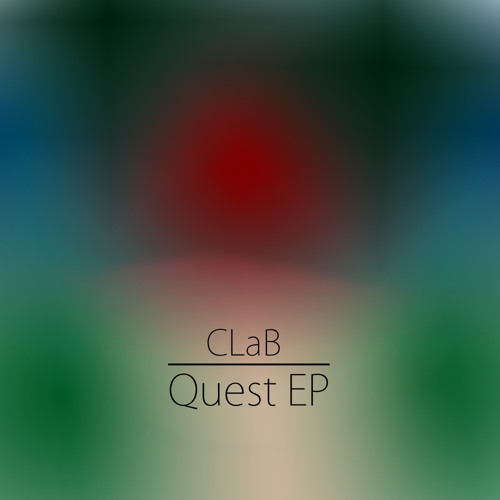 Stream CLaB | Listen to Quest EP playlist online for free on SoundCloud