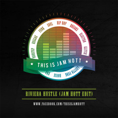 Riviera Hustle (Jam Hott Edit) (Skeewiff, Braintax, Jehst)