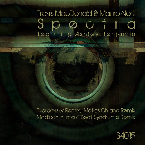 Travis MacDonald & Mauro Norti - Spectra feat Ashley Benjamin (Madloch, Yunta & Beat Syndrome Remix)