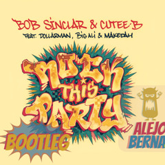 Bob Sinclair - Rock This Party (Alejo Bernal Btlg Mix)