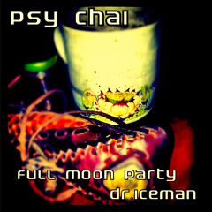 PsyChai_dr iceman_full moon party _twilight set-2012