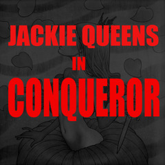 Jackie Queens  - Conquerer (Scad Madmixx Remix)