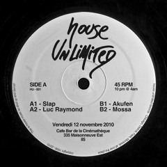 HU001 - DJs Mossa, Akufen, Slap, LucRaymond