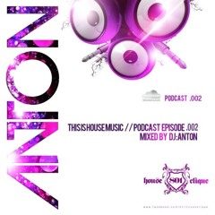 THISISHOUSEMUSIC EPISODE:002 (Softer Side of House)