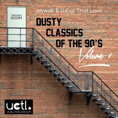 olywok & U Call That Love - Dusty Classics of the 90's Volume 1