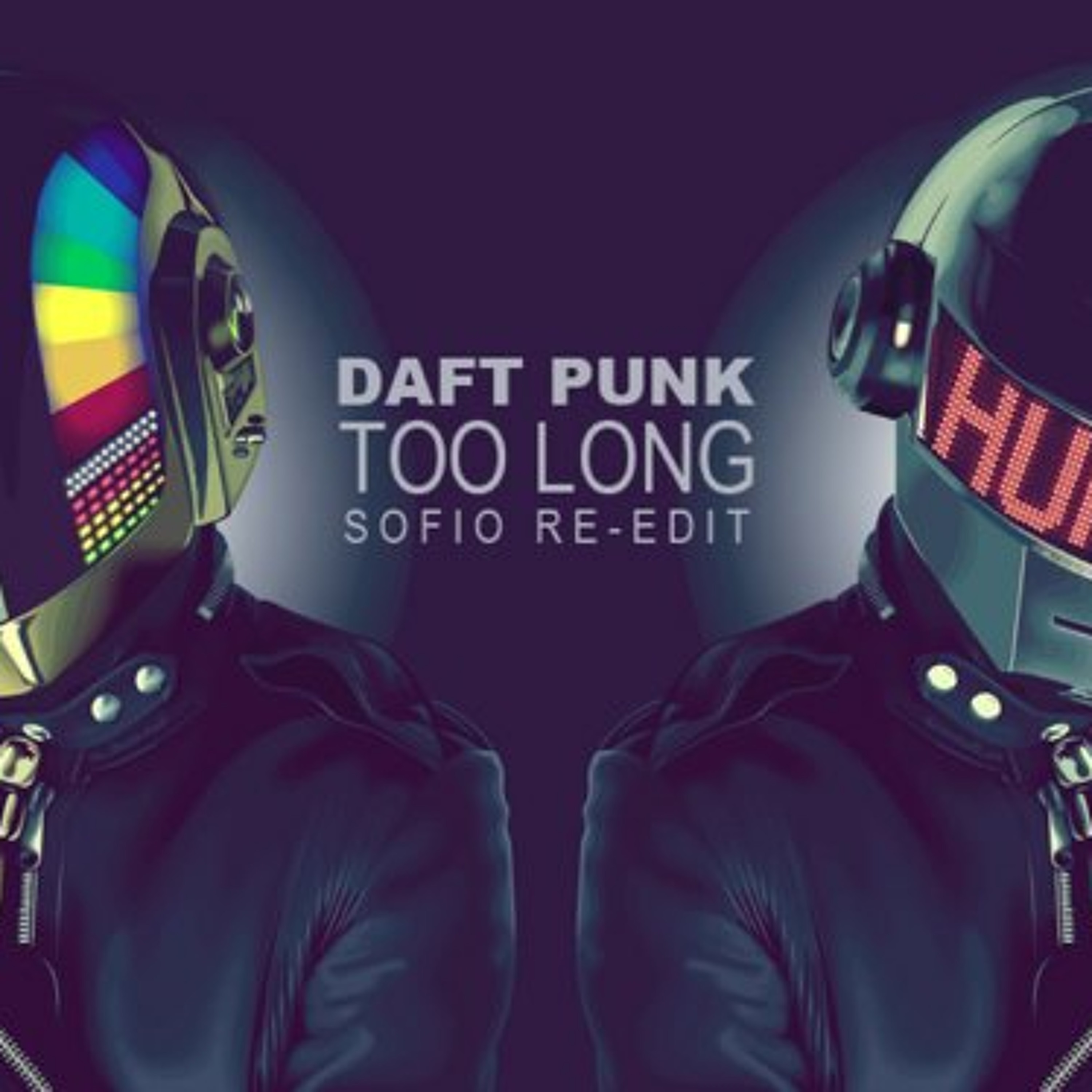 daft punk - Too long (Sofio bootleg) episode artwork