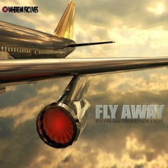 D-Syfa & Professor Kaos - Fly Away