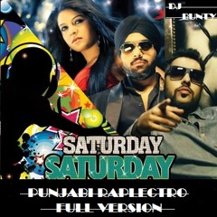[ saturday saturday ] [ punjabi raplectro mix ]