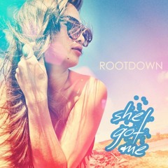 Rootdown - She Got Me (Single-2012)