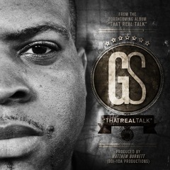 GS - That Real Talk