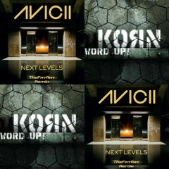 Avicii vs Korn - Next word level up (Bastard Bob mashup)