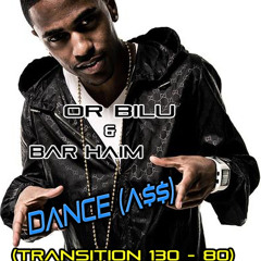Big Sean Ft. Nicki Minaj - Dance (A$$) (Or Bilu & Bar Haim Transition 130 - 80)
