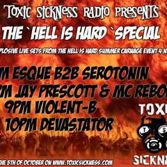 Jay Prescott & Mc Reborn @ Hell Is Hard Event 4 Summer Carnage (Toxic Sickness Radio Exclusive)