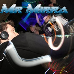 Mr. Mirra - Preview Mix